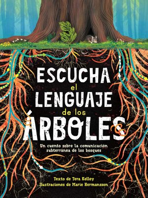 Escucha el lenguaje de los árboles (Listen to the Language of Trees) - ebook